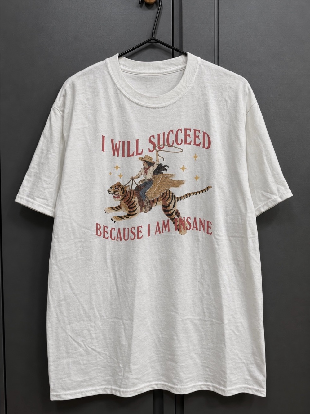 I Will Succeed Insane Quote Cowgirl Tiger Western Chic Statement Graphic Tee